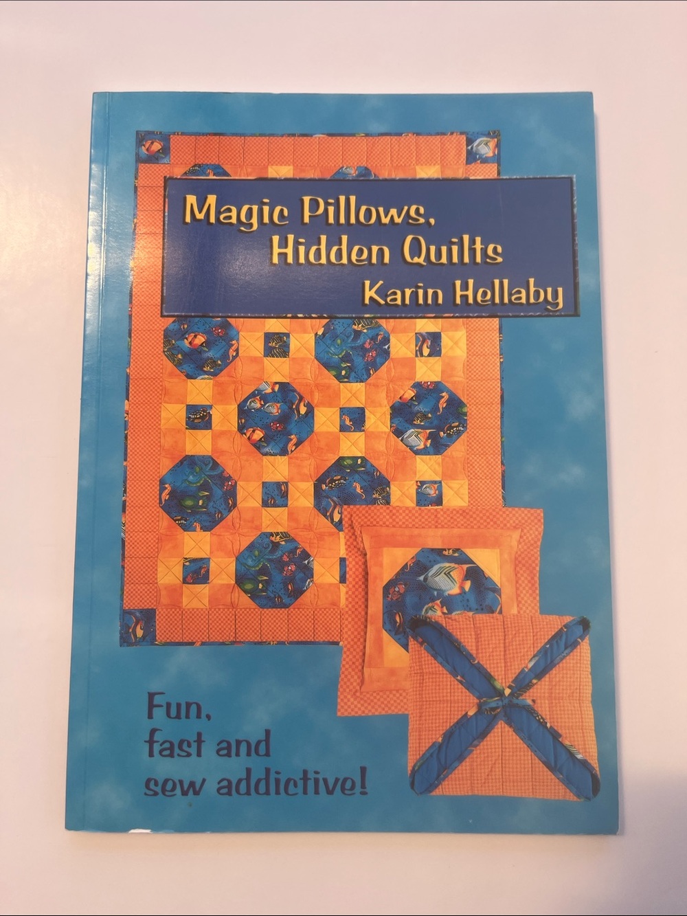 Magic Pillows, Hidden Quilts by Karin Hellaby Quilting Pattern Book